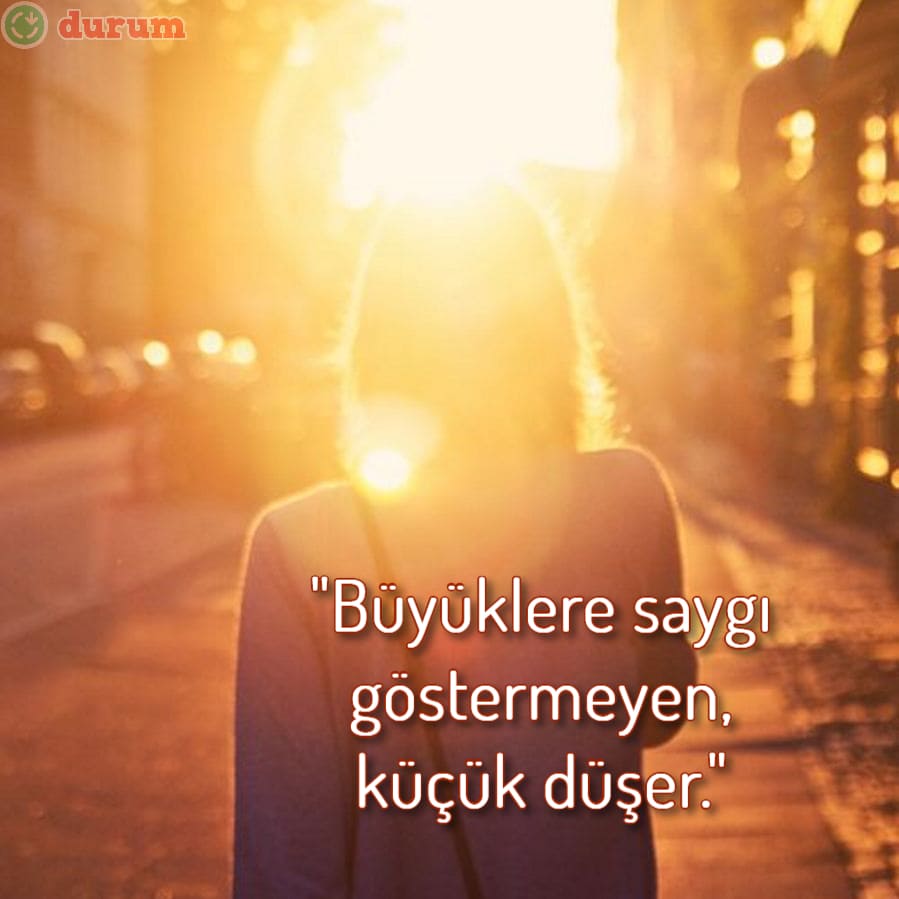 Büyüklere Saygı Sözleri