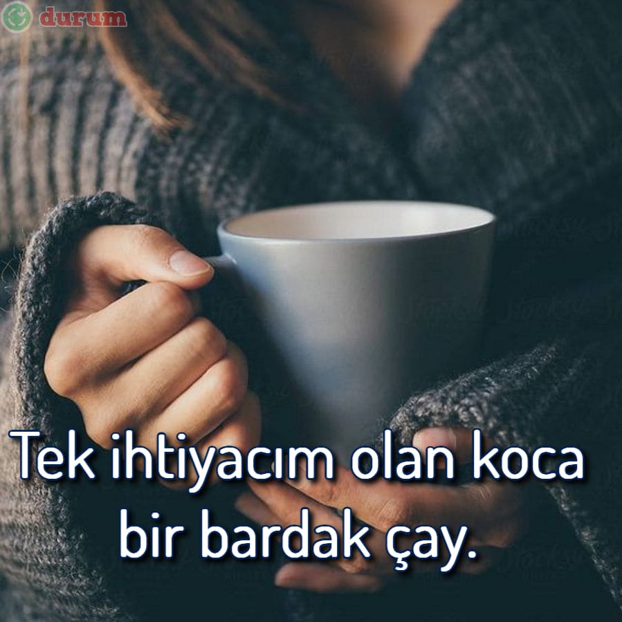 çay ile ilgili sözler indir güzel