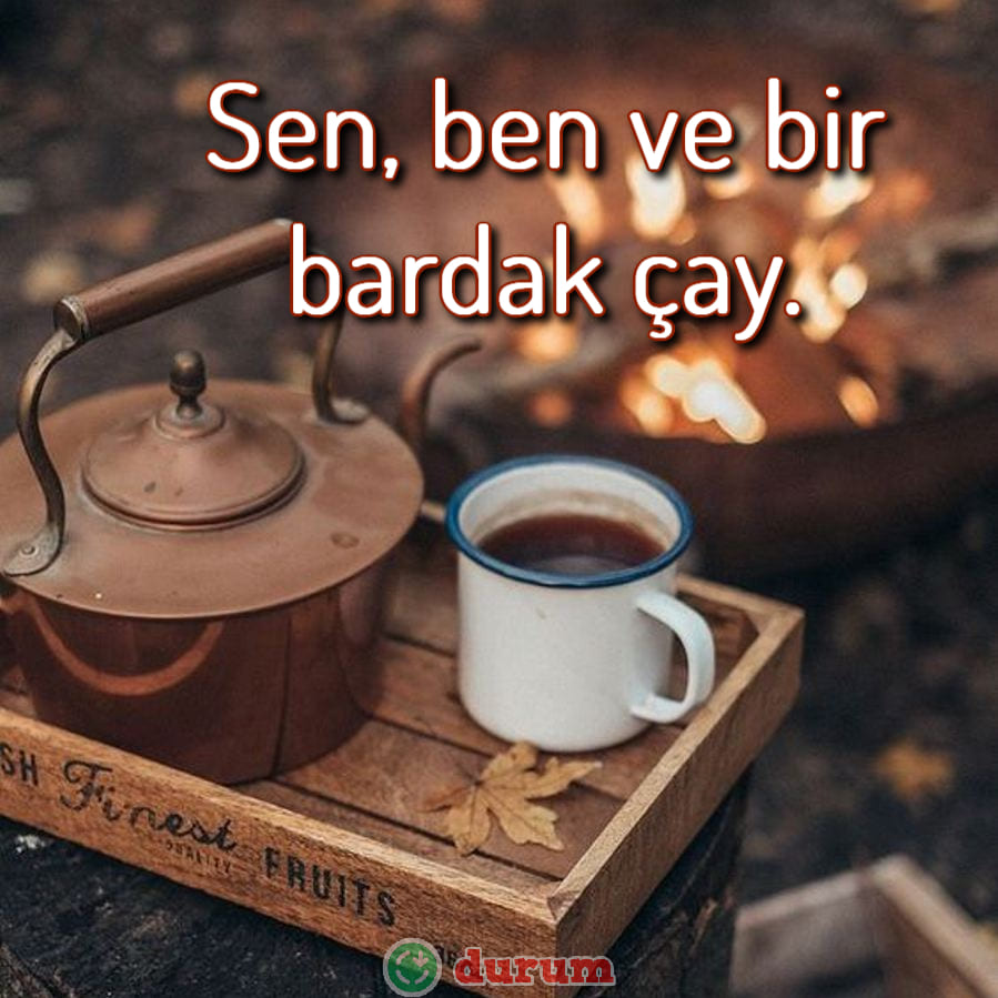 çay ile ilgili sözler indir