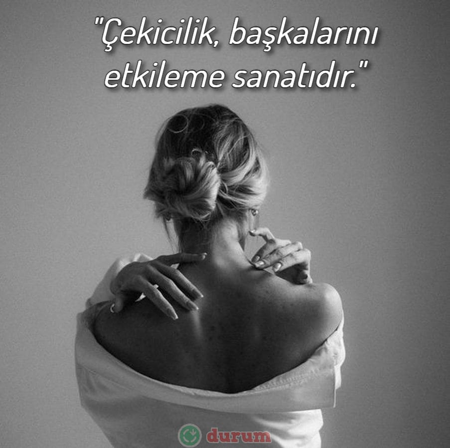 Çekicilik İle İlgili Sözler anlamli