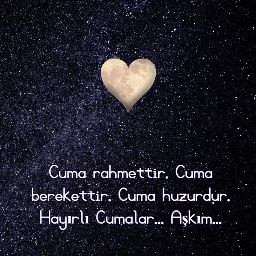 Cuma günümüz hayırlı olsun aşkım