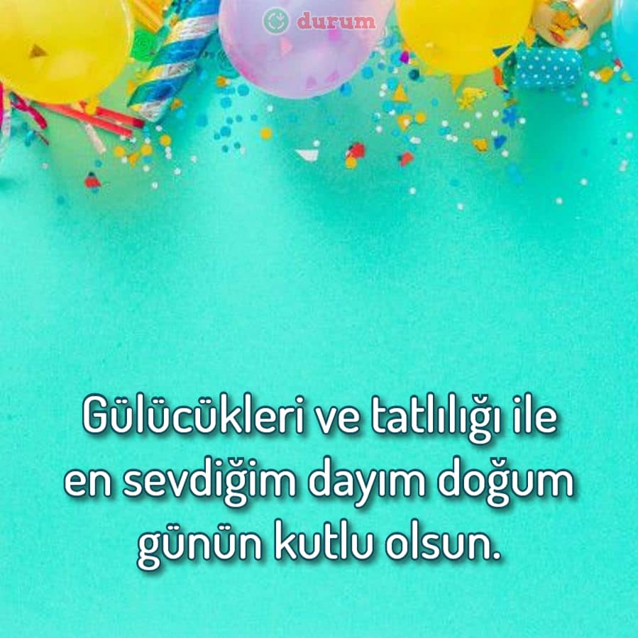 Dayıya Doğum Günü Sözleri 2022