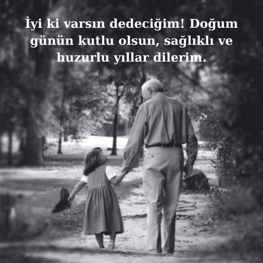 Dede iyiki varsin