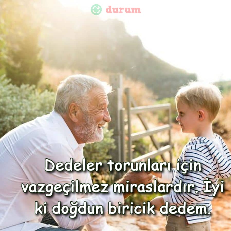Dedeye Anlamlı Doğum Günü Mesajları