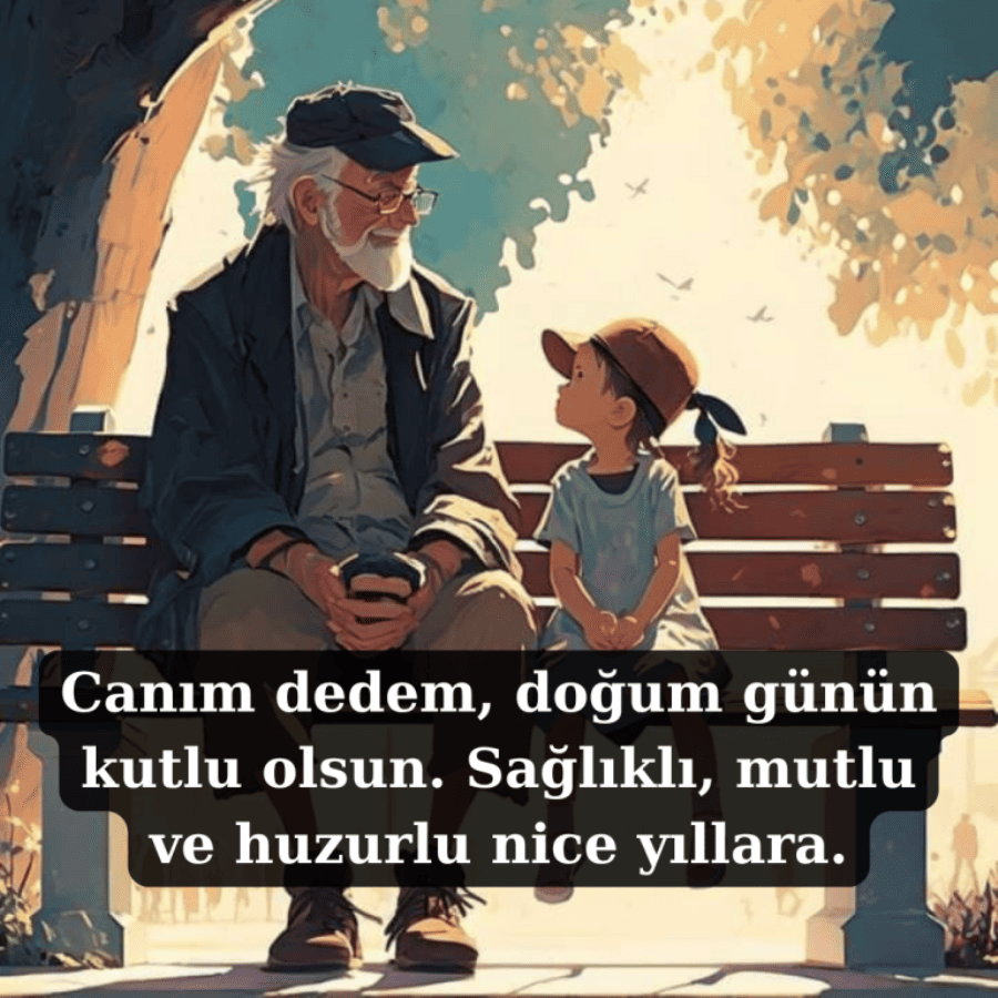 Dedeye Doğum Günü Mesajları 2025