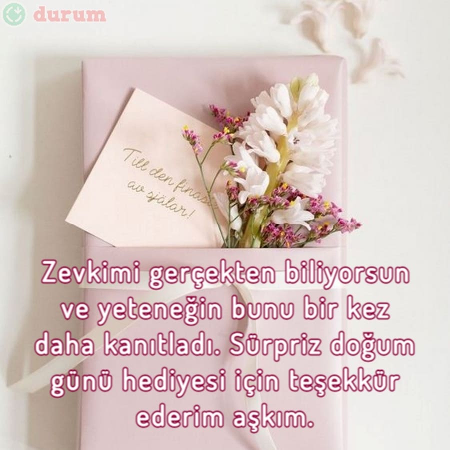 Doğum Günü Hediyesi İçin Teşekkür Mesajları kisa