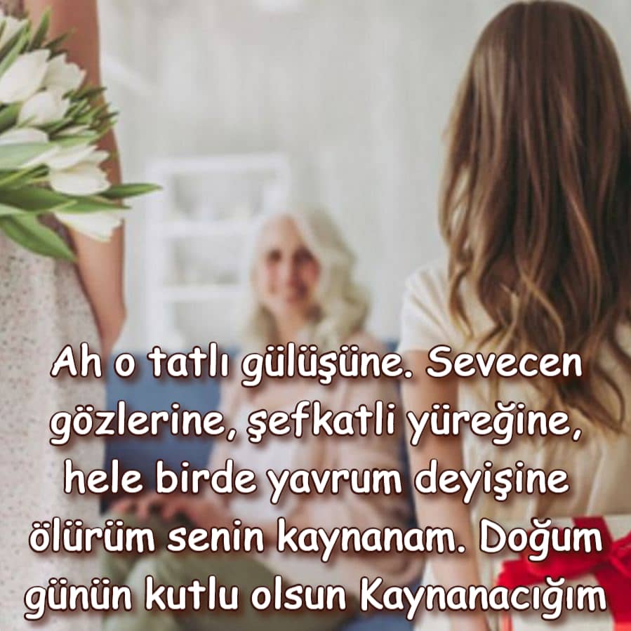 Doğum günün kutIu oIsun kaynanam