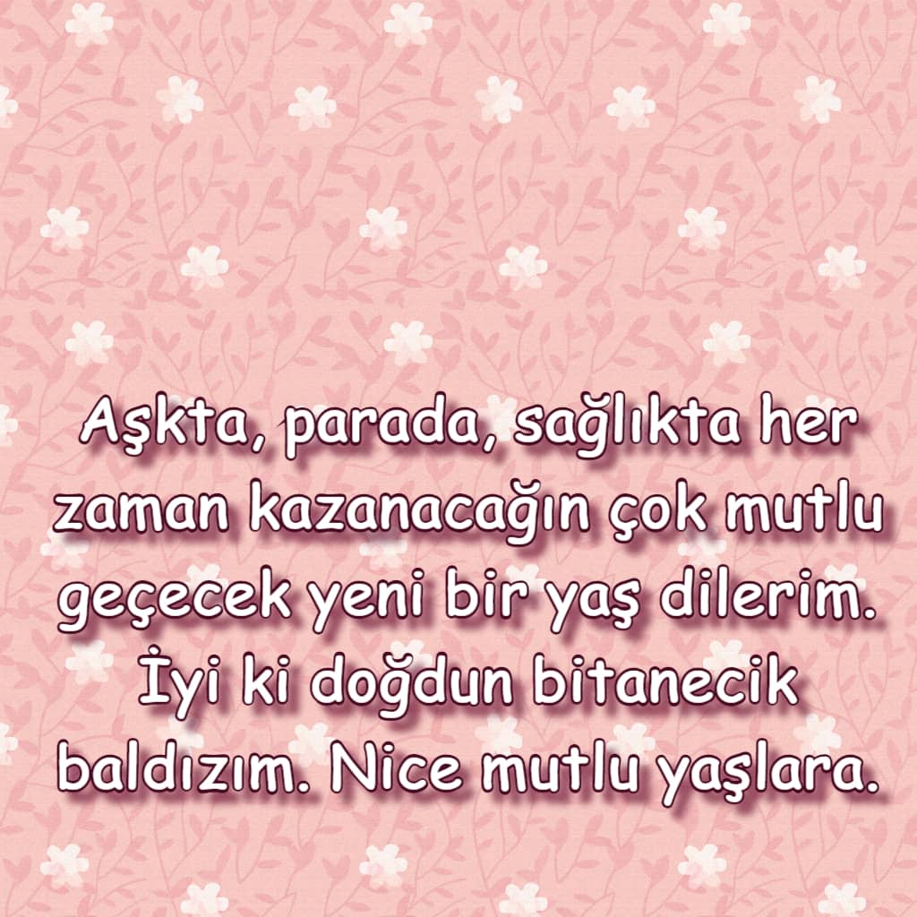 Doğum günün kutlu olsun bitanecik baldızım