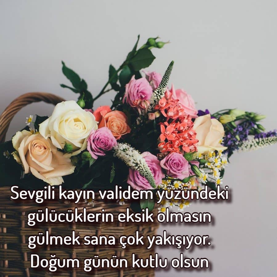 Doğum günün kutlu olsun kayın validem.