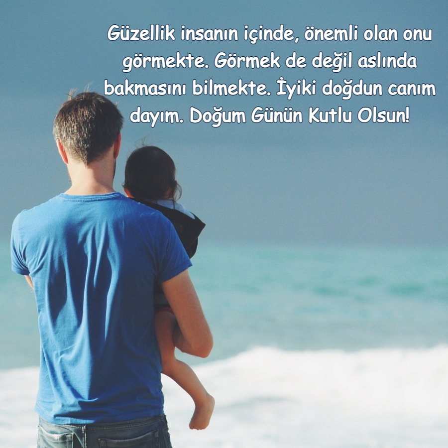 Dünyanın en iyi dayısının doğum günü kutlu olsun