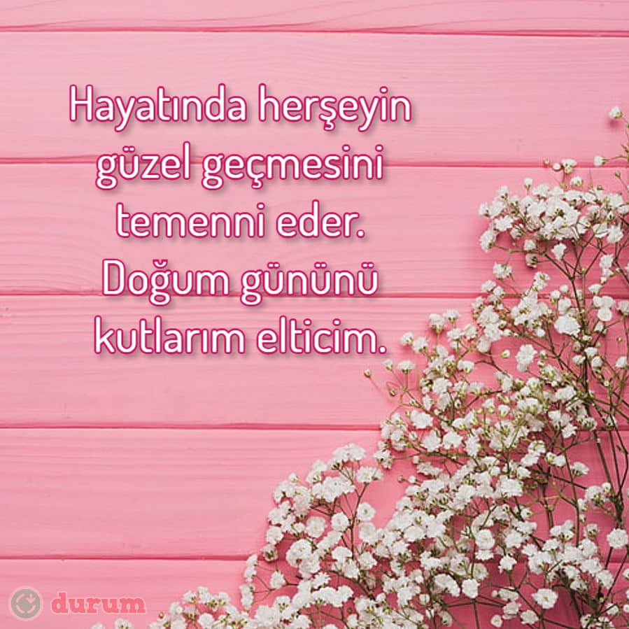Eltiye En Güzel Doğum Günü Sözleri