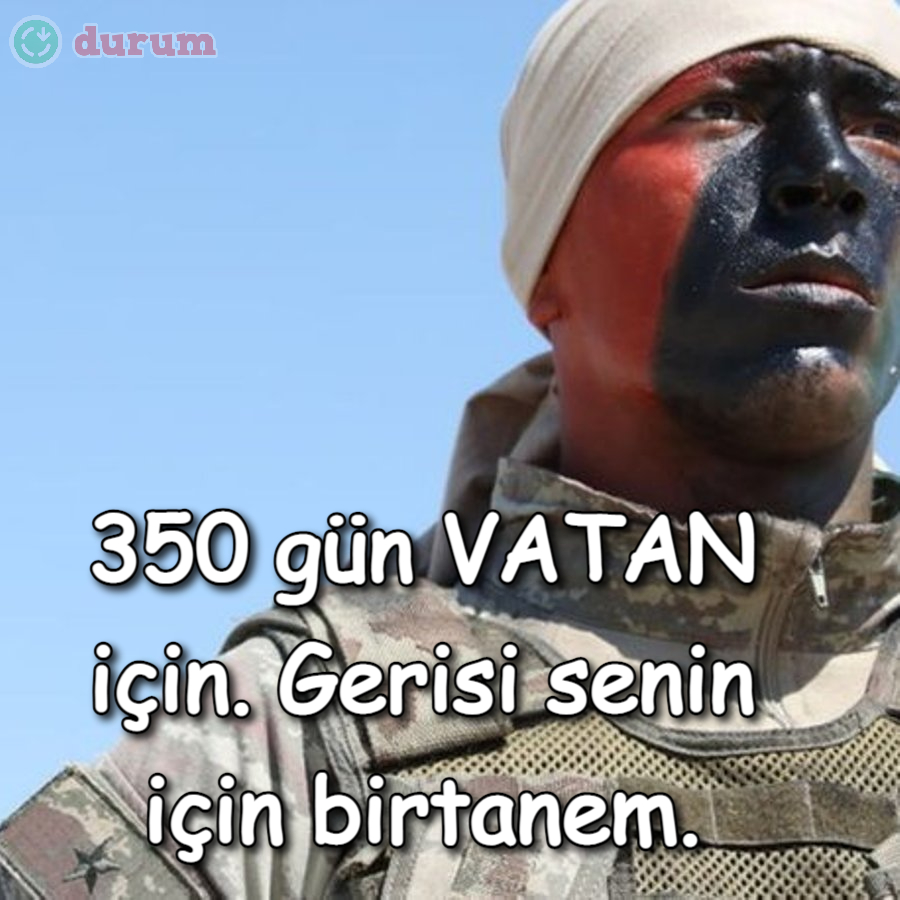 En güzel anlamlı asker sözleri