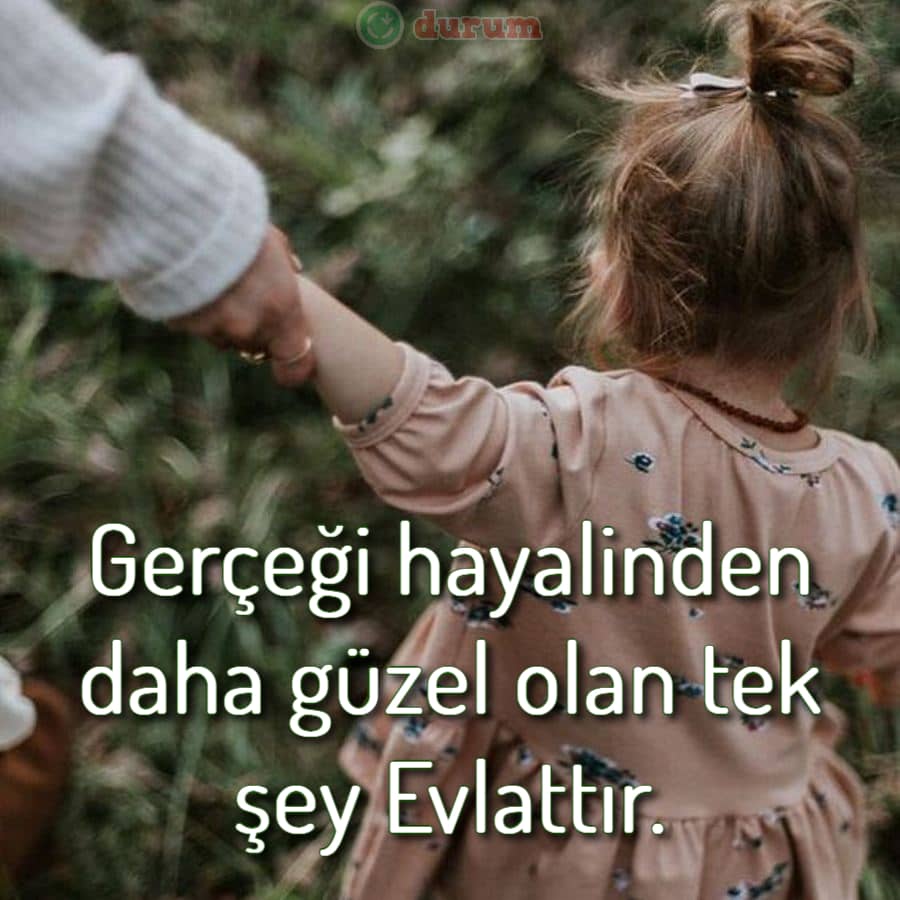 En Güzel Evlat Sözleri