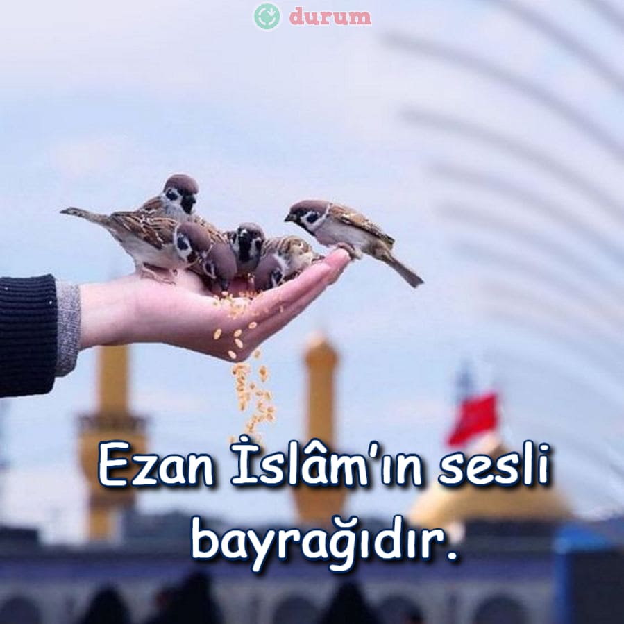En Guzel Ezan İle İlgili Sözler
