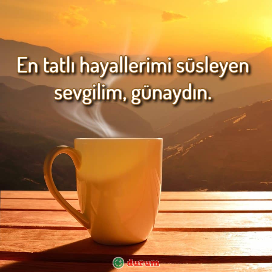 En Güzel Günaydın Mesajları
