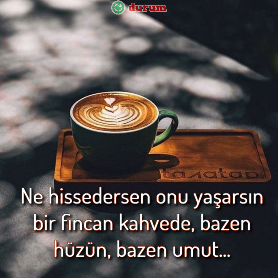 En guzel kahve sozleri
