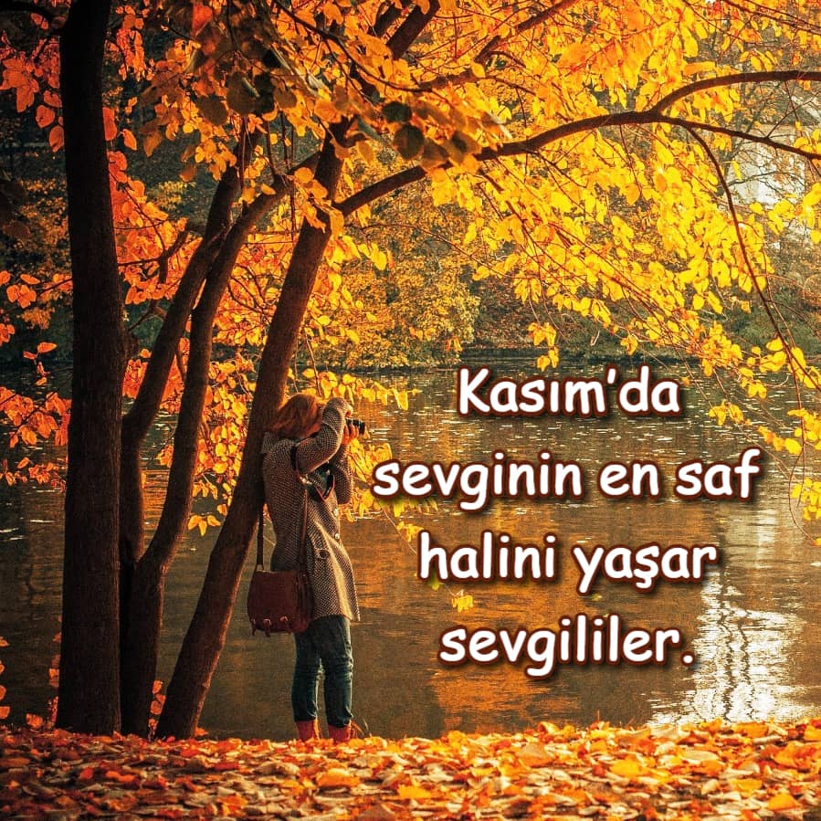En güzel Kasım Ayı İle İlgili Sözler