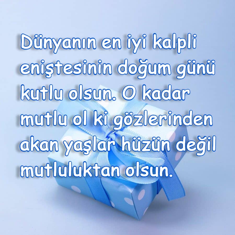 Enişteye Doğum Günü Sözleri