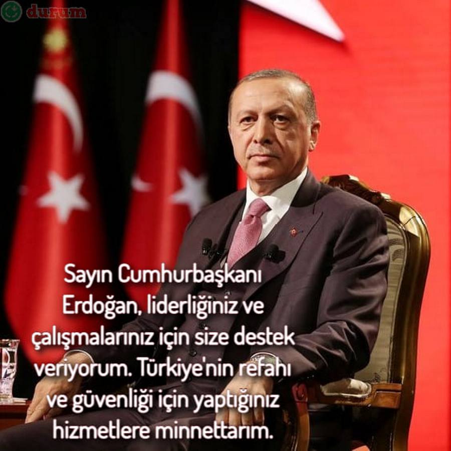 Erdoğan'a destek sözleri