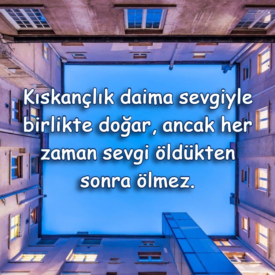 Etkileyici Kıskançlık Sözleri