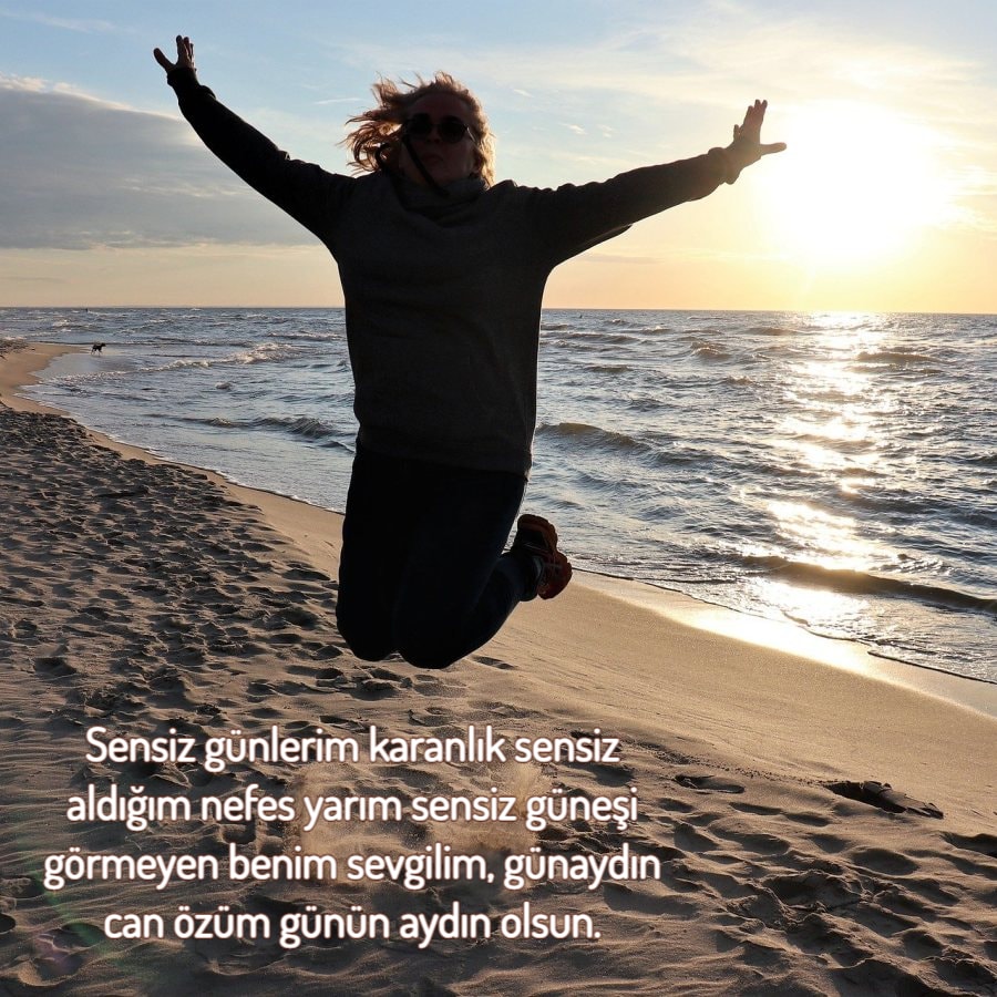 günaydın can özüm günün aydın olsun