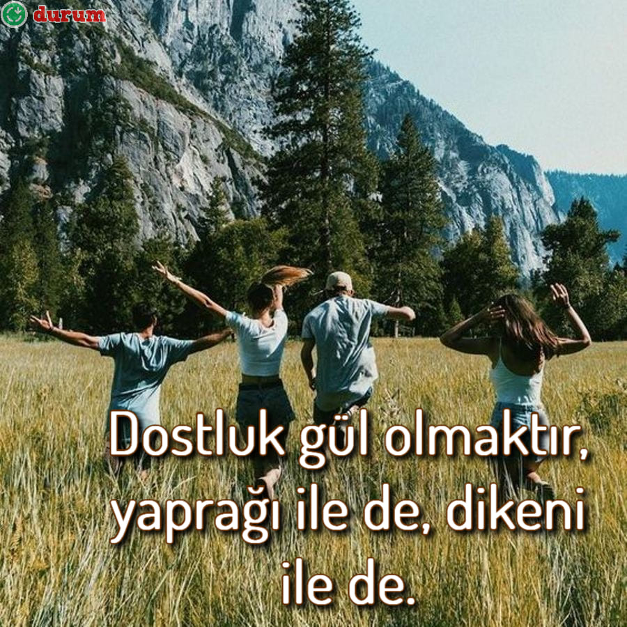 Güzel dost sözleri