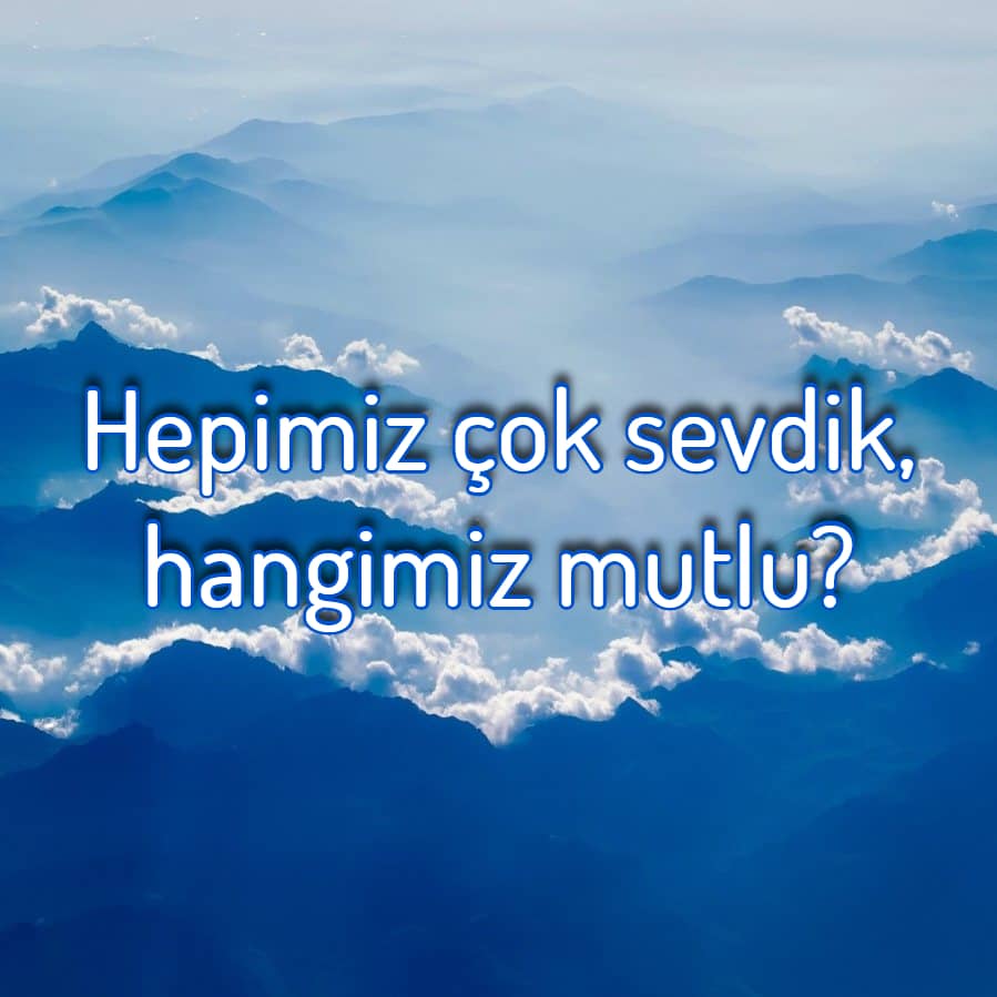 Hangimiz mutlu