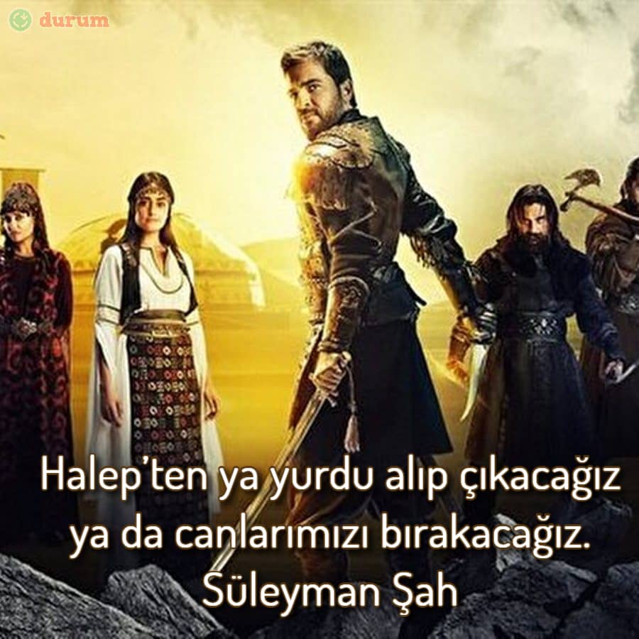 Harika Diriliş Ertuğrul Sözleri