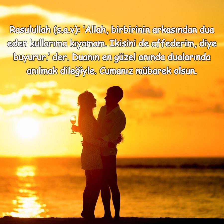 Hayırlı cumalar aşkım