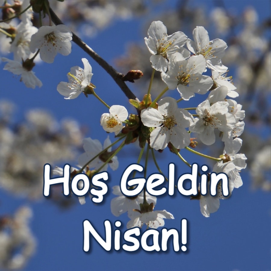 Hoşgeldin Nisan