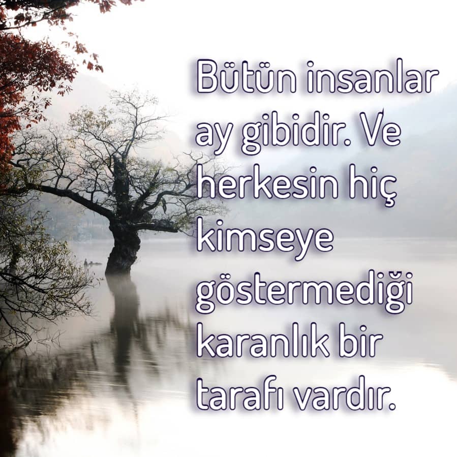 İnsan ay gibidir