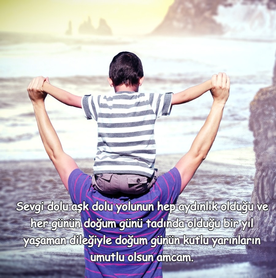 İyi ki doğdun güzel amca