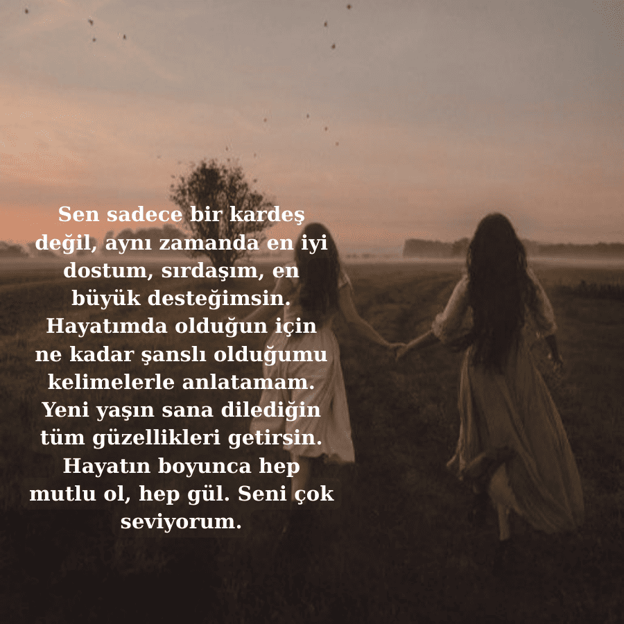 İyi Ki Varsın, Canım Kardeşim