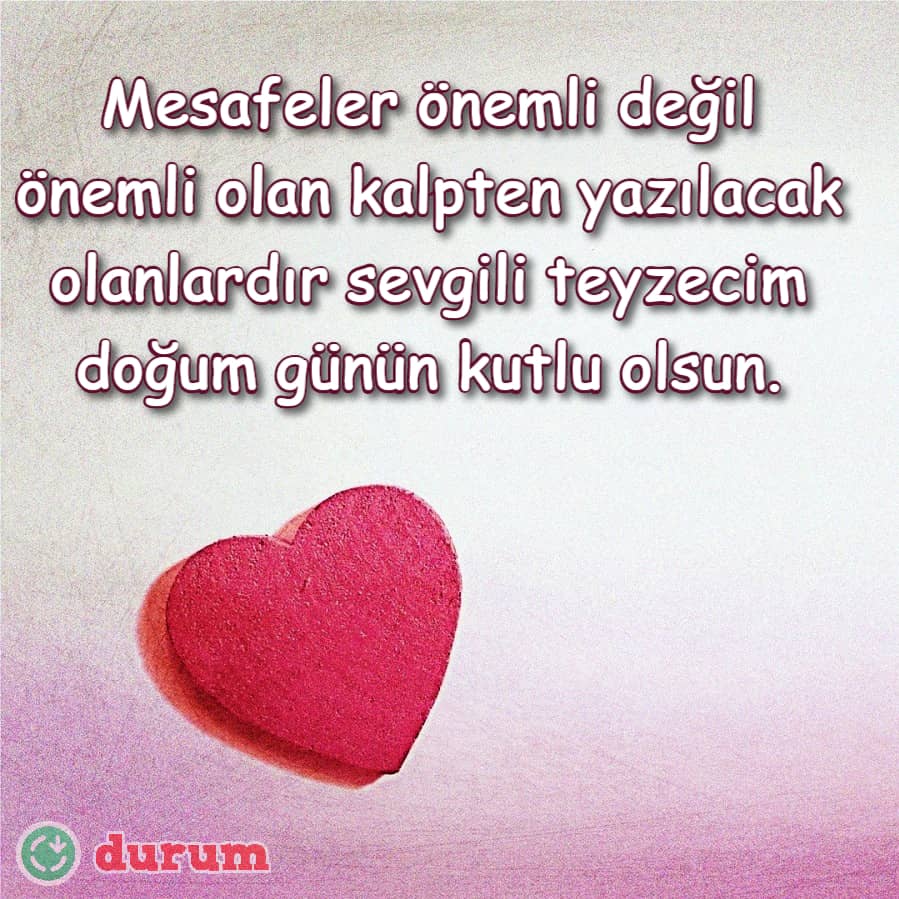 Kalpli teyzeye doğum günü mesajları