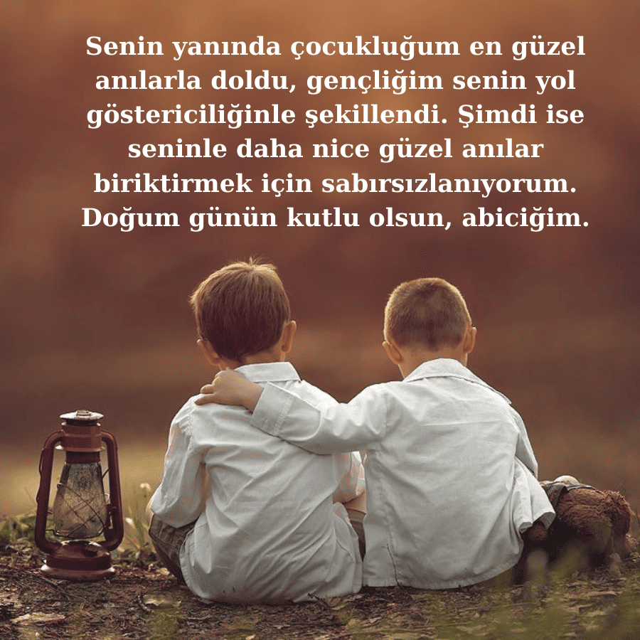 Kardeşimin Doğum Gününe Özel Sözler