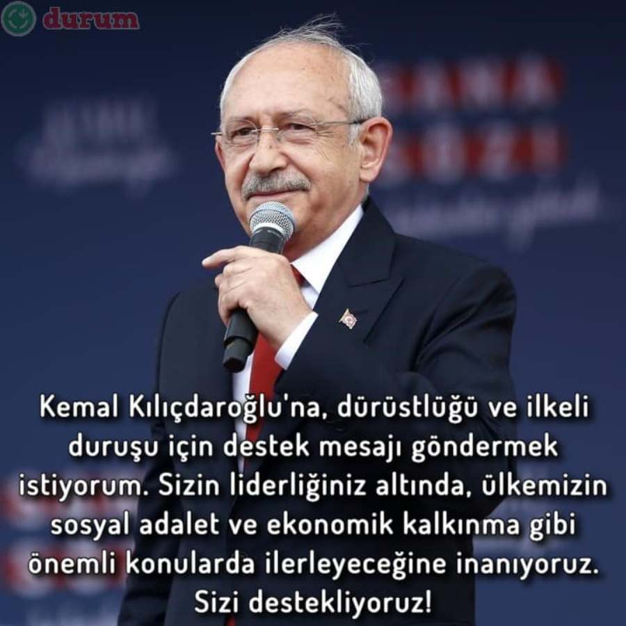 Kemal Kılıçdaroğlu'na destek sözleri resimli