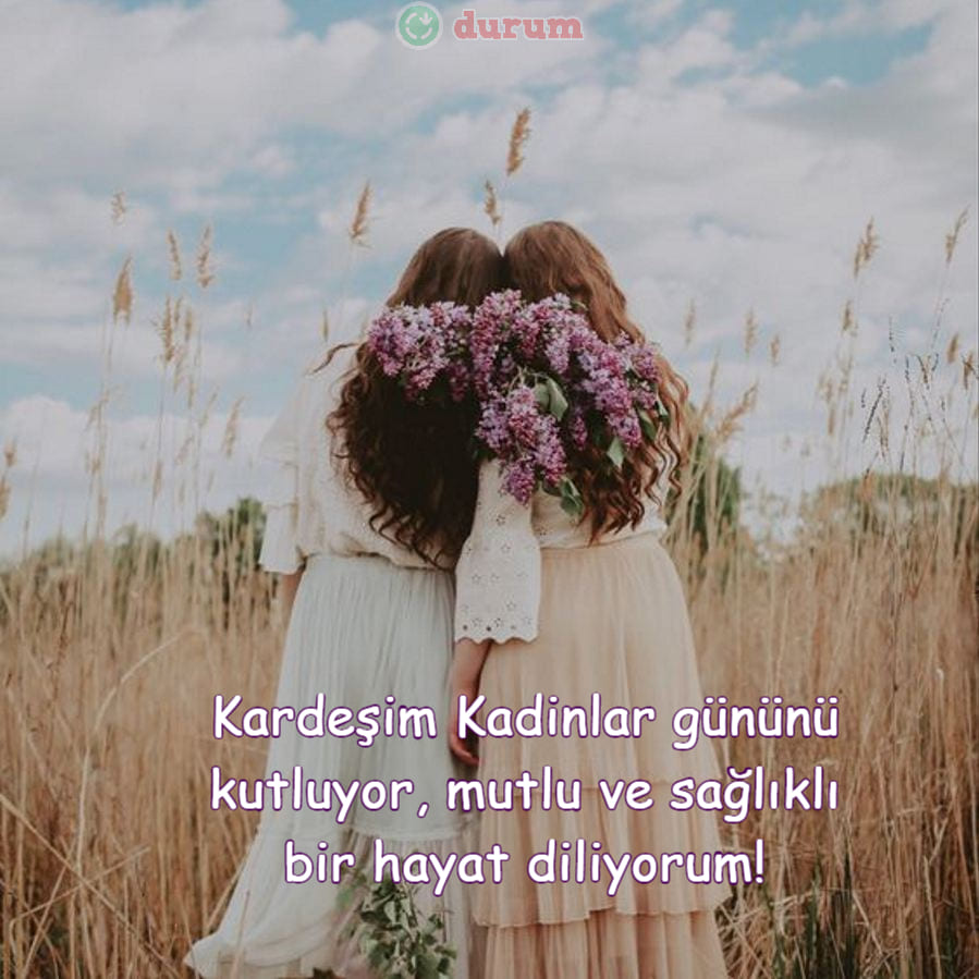 Kız kardeşe 8 mart tebrikleri kisa