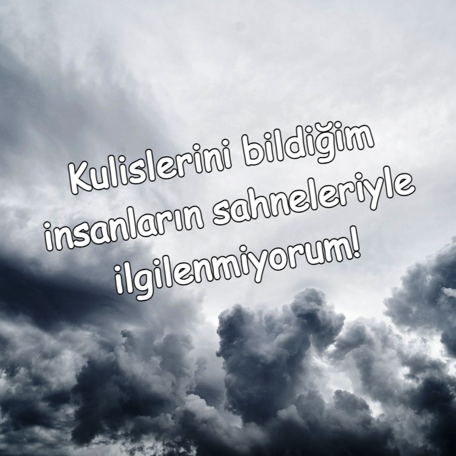 Kulislerini bildiğim insanların sahneleriyle ilgilenmiyorum!