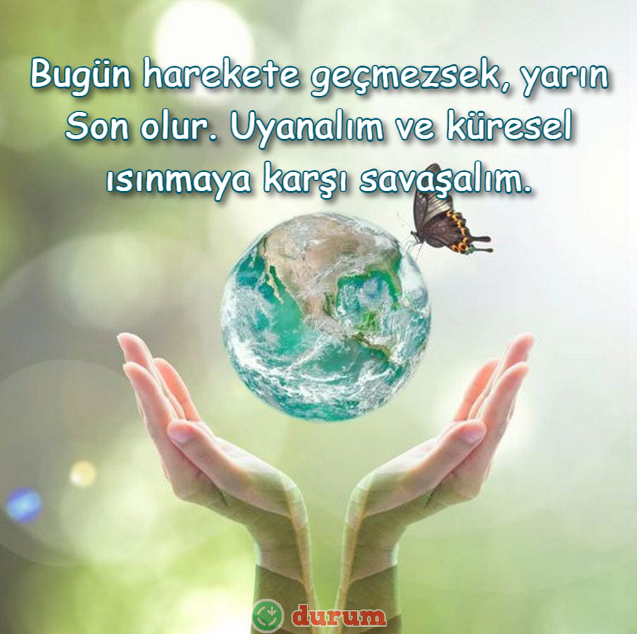 Küresel Isınma Sözleri guzel