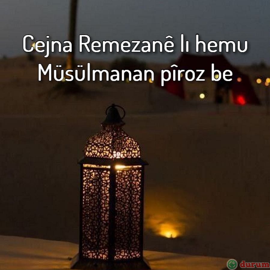 Kürtçe Ramazan Mesajları yeni