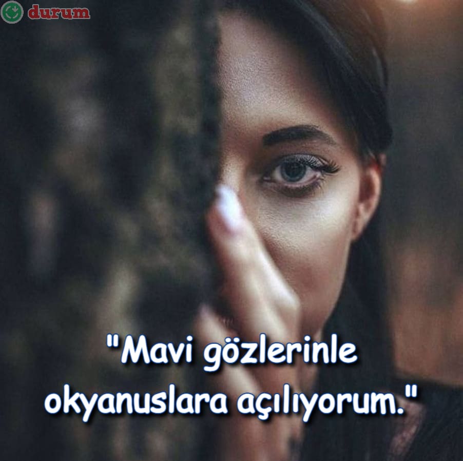 Mavi göz sözleri anlamli
