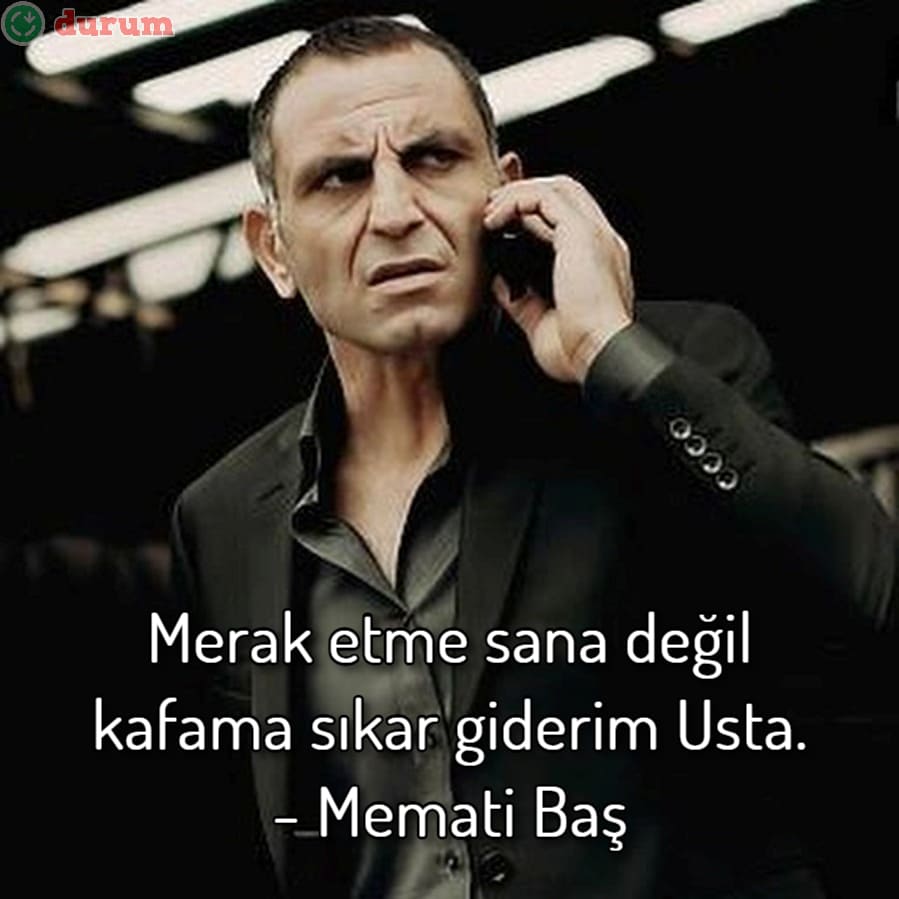 Mematiden Ağır Sözler anlamli