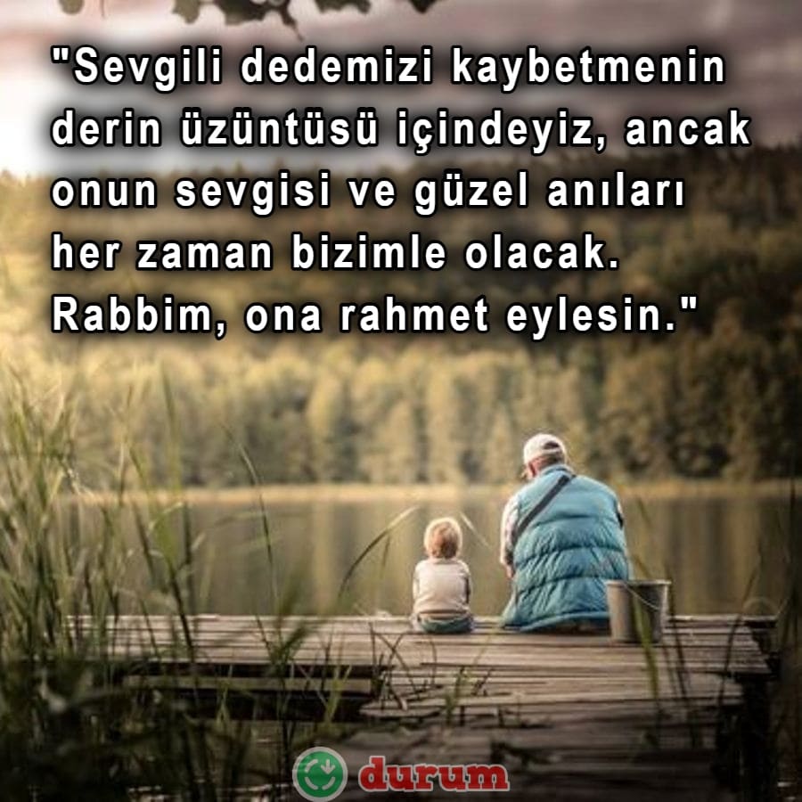 Ölen dedeye guzel rahmet sözleri 2024