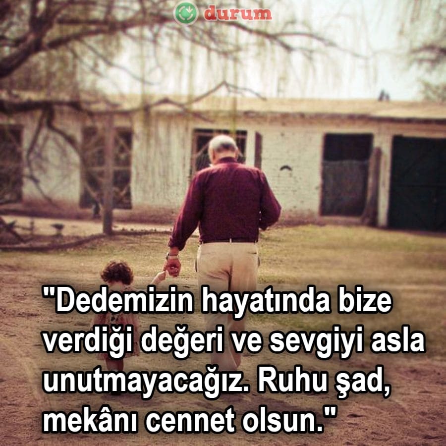 Ölen dedeye rahmet sözleri 2024