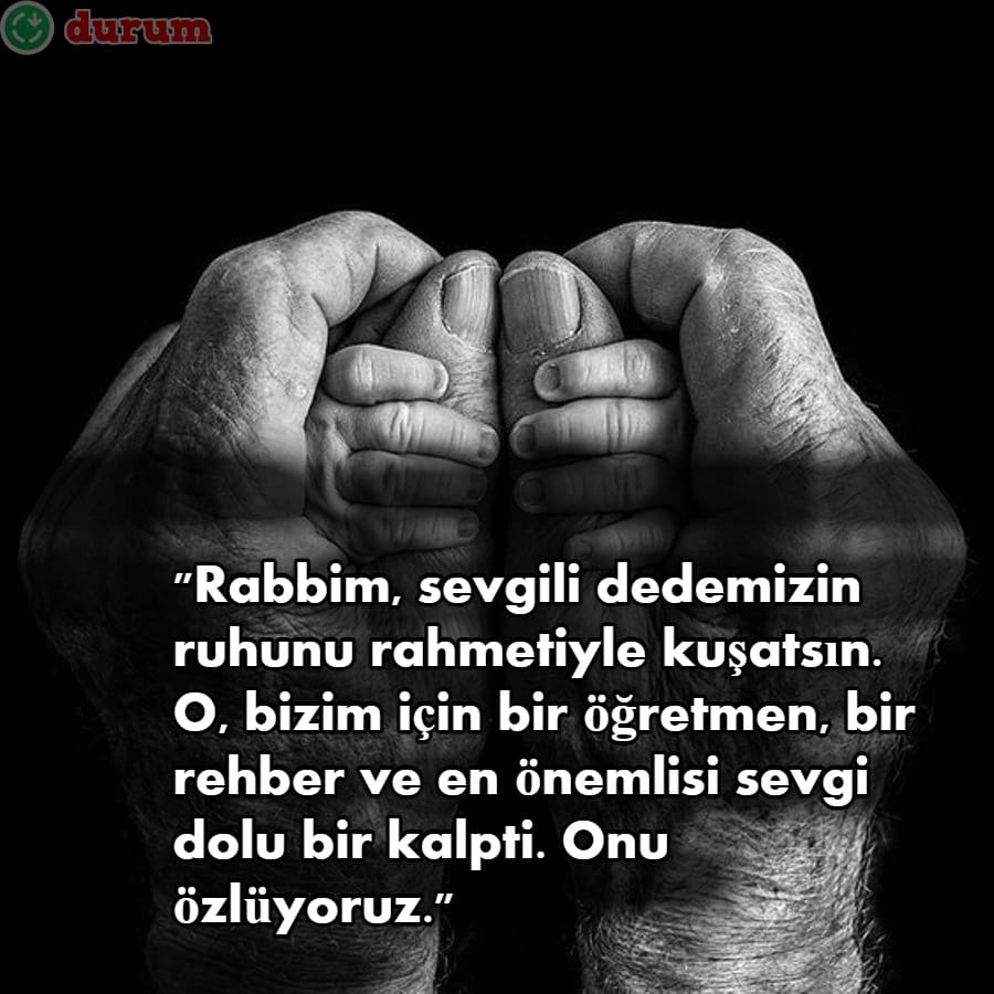 Ölen dedeye rahmet sözleri resimli
