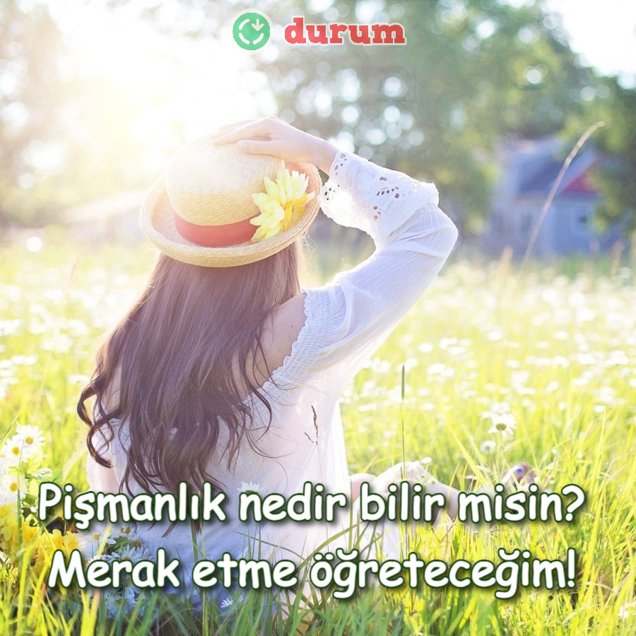 Pişmanlık nedir bilir misin