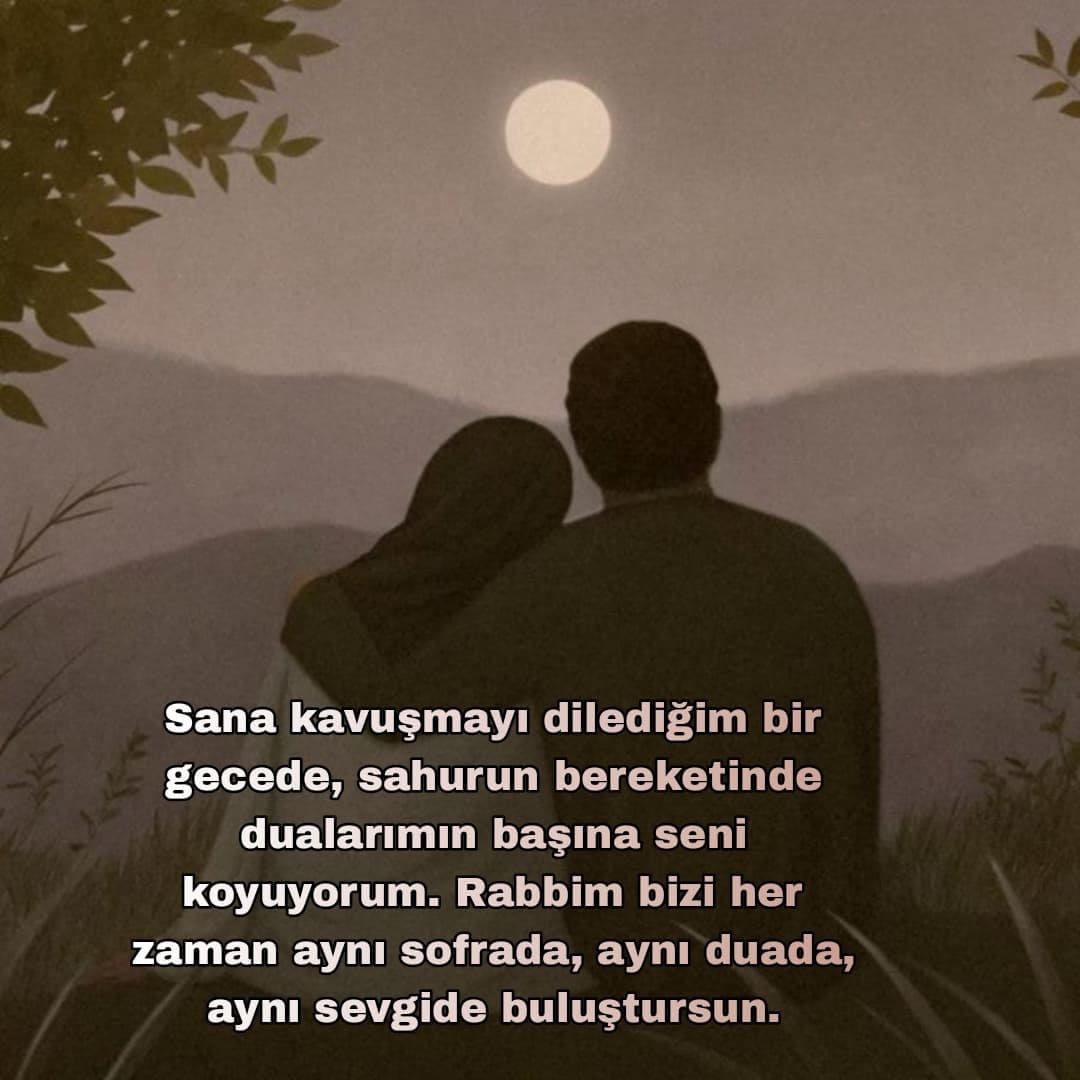 Sevgili İçin Sahurda Duygusal Mesajlar
