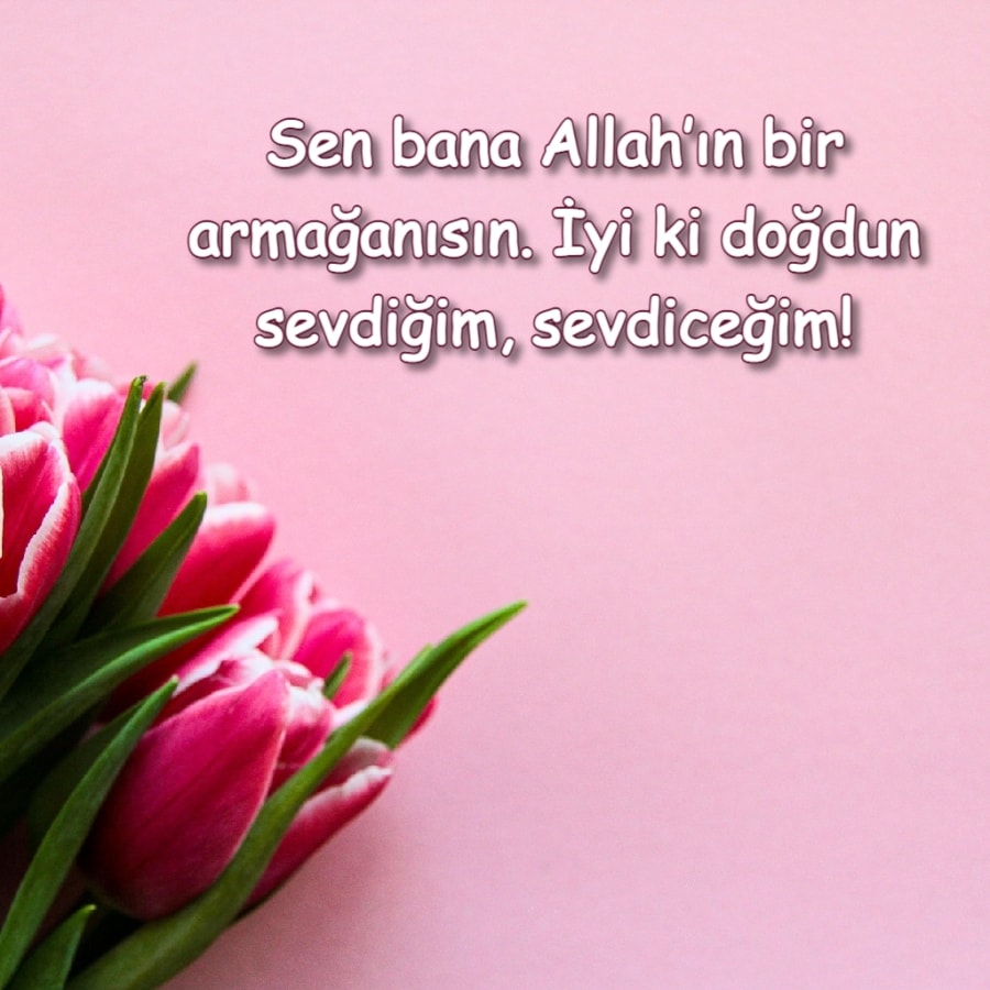 Sevgiliye En Anlamlı Doğum Günü Mesajı