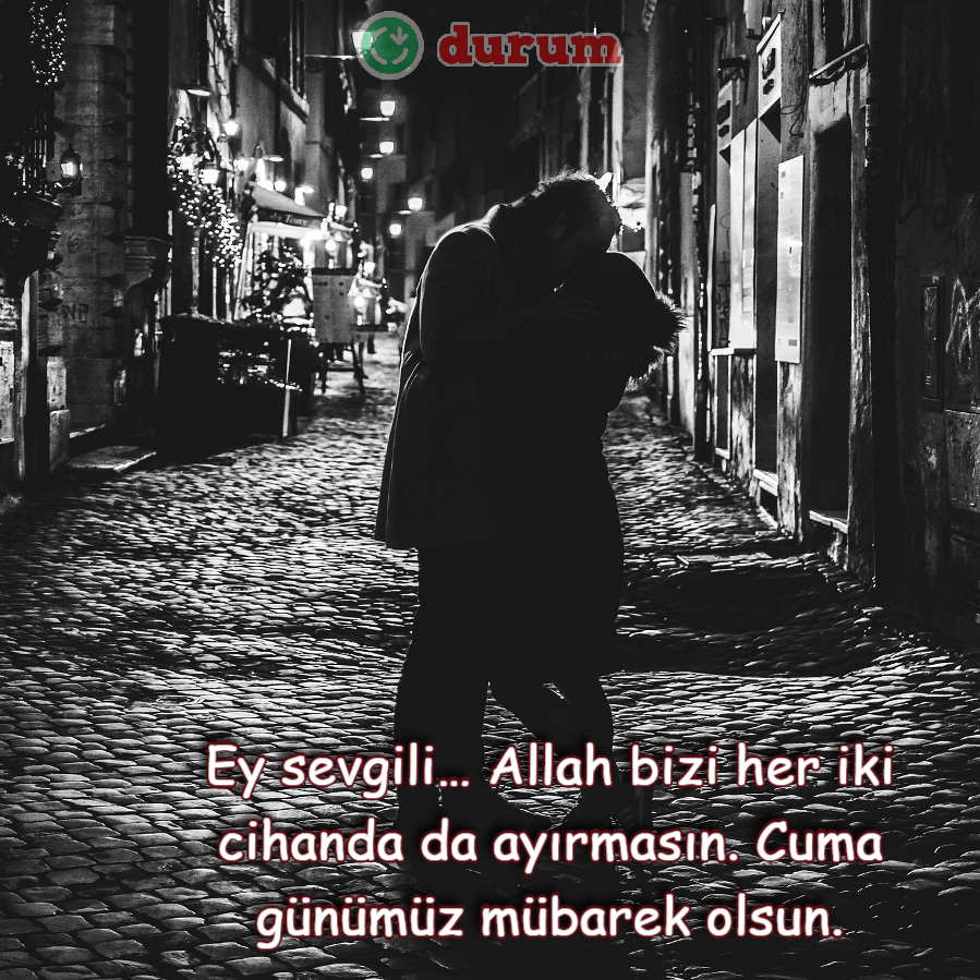 Sevgiliye Guzel Cuma Mesajları