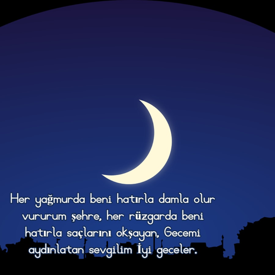 Sevgiliye Güzel Geceler Sözleri